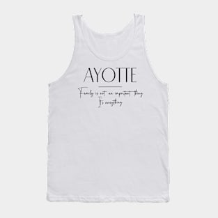 Ayotte Family, Ayotte Name, Ayotte Middle Name Tank Top